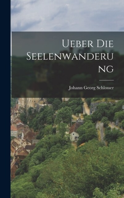 Ueber die Seelenwanderung (Hardcover)