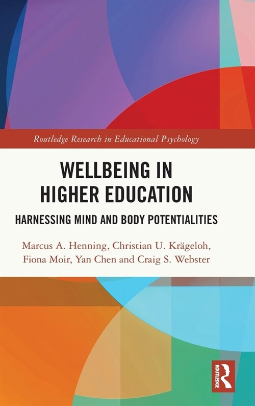 Wellbeing in Higher Education : Harnessing Mind and Body Potentialities (Hardcover)