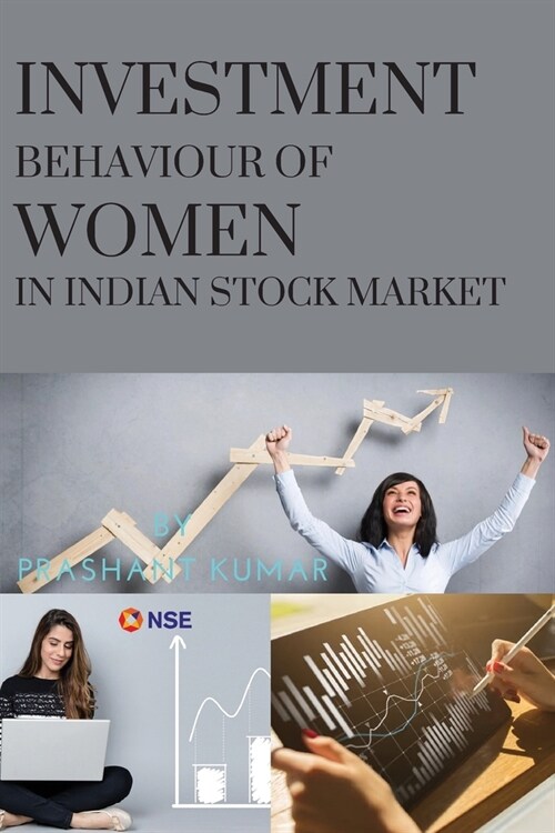 Investment Behaviour of Women in Indian Stock Market (Paperback)