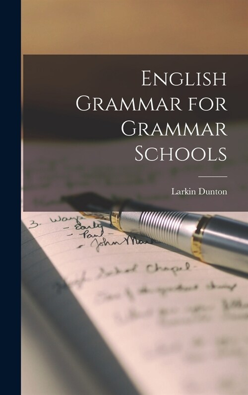 English Grammar for Grammar Schools (Hardcover)