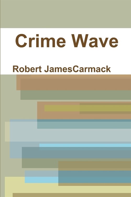 Crime Wave (Paperback)
