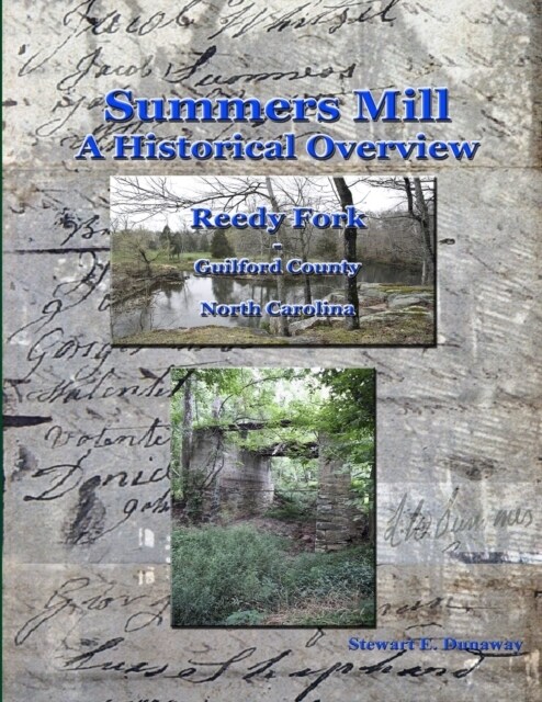 Summers Mill - A Historical Overview - Guilford County, NC (Paperback)