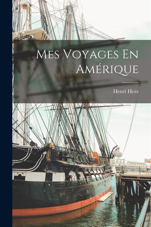 Mes Voyages En Am?ique (Paperback)