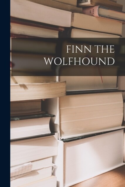 Finn the Wolfhound (Paperback)