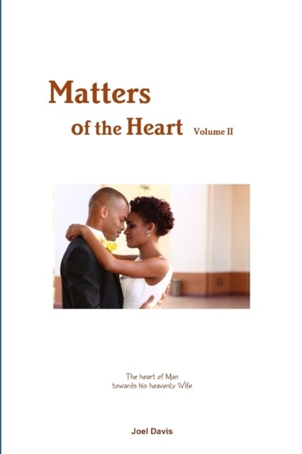 Matters of the Heart (Volume II ) (Paperback)