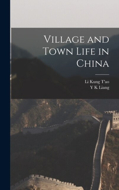 Village and Town Life in China (Hardcover)