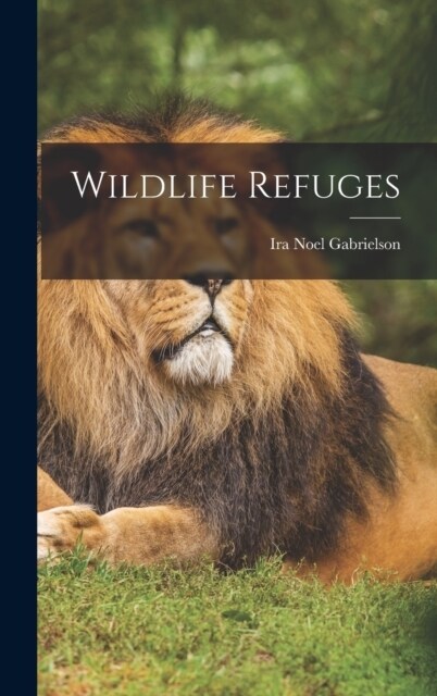 Wildlife Refuges (Hardcover)