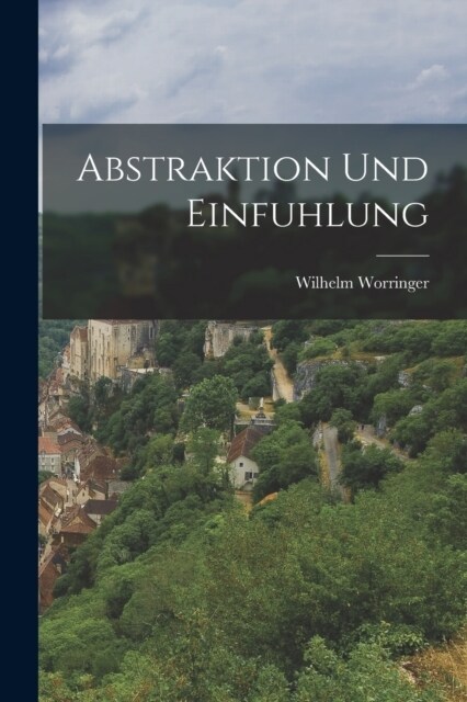 Abstraktion und Einfuhlung (Paperback)