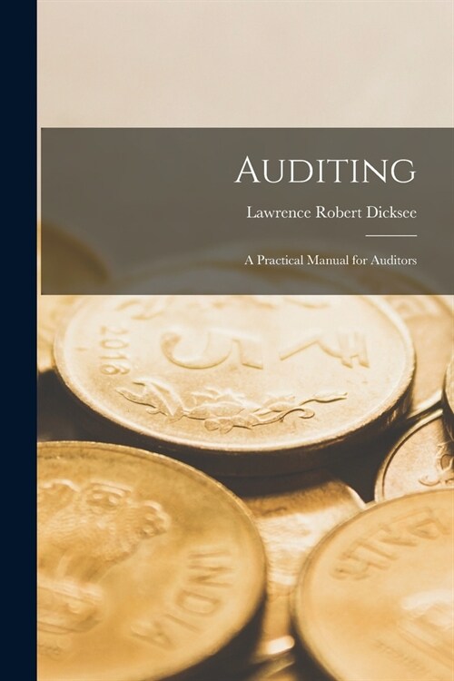 Auditing: A Practical Manual for Auditors (Paperback)