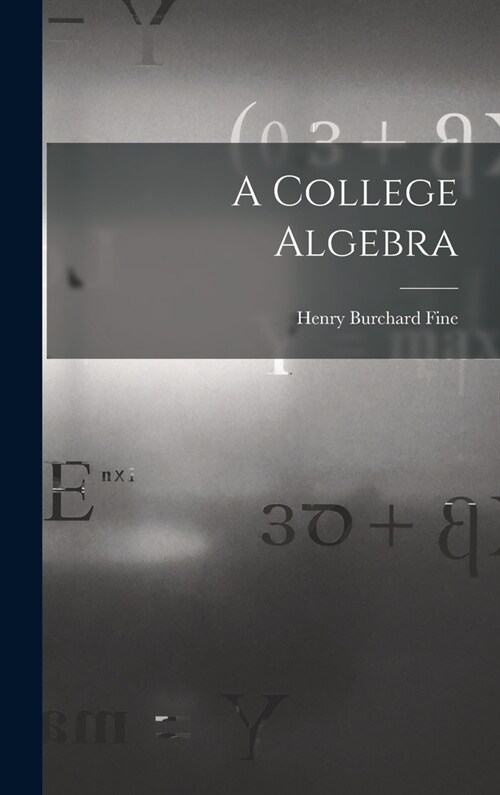 A College Algebra (Hardcover)