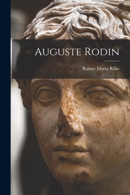 Auguste Rodin (Paperback)