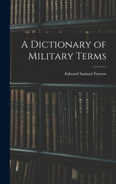 A Dictionary of Military Terms (Hardcover)