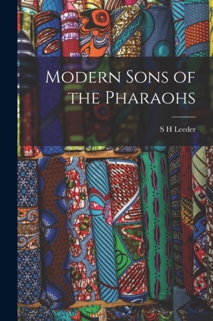 Modern Sons of the Pharaohs (Paperback)