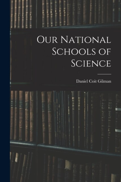 Our National Schools of Science (Paperback)