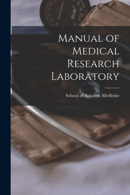 Manual of Medical Research Laboratory (Paperback)