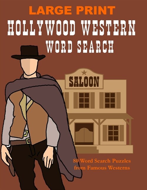 Hollywood Western Word Search: Large Print Work Seek and Find Puzzle Book for Adults, Favorite Movie Puzzle Gift (Paperback)