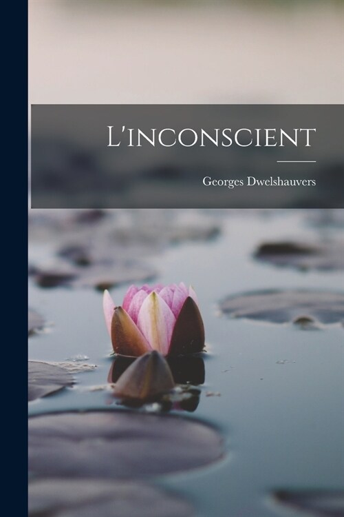 Linconscient (Paperback)