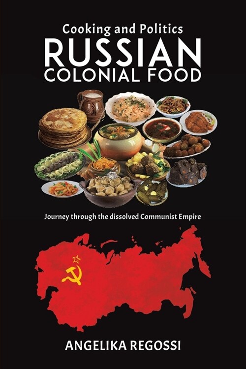 Russian Colonial Food : Cooking and Politics (Paperback)
