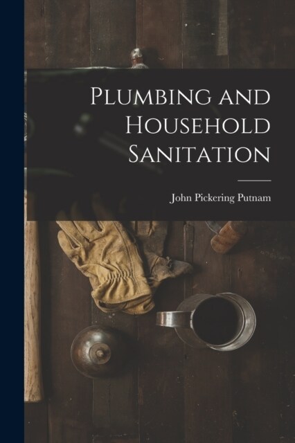Plumbing and Household Sanitation (Paperback)