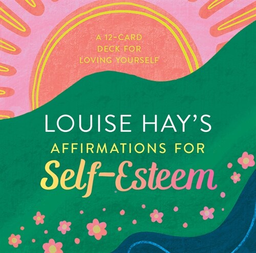 Louise Hays Affirmations for Self-Esteem: A 12-Card Deck for Loving Yourself (Other)