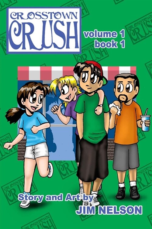 Crosstown Crush: vol. 1 book 1 (Paperback)