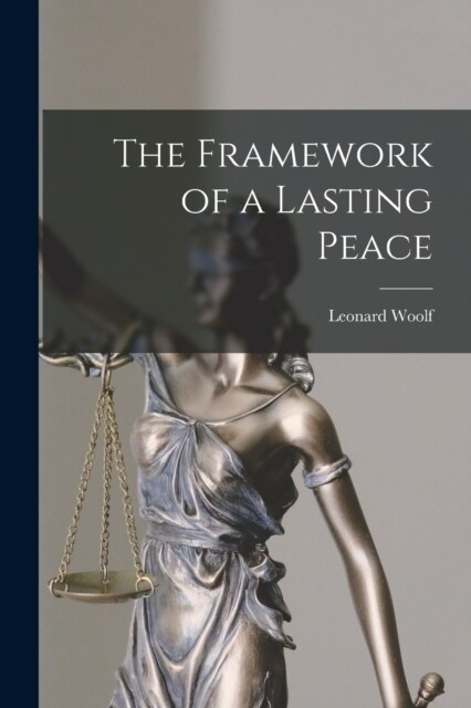 The Framework of a Lasting Peace (Paperback)