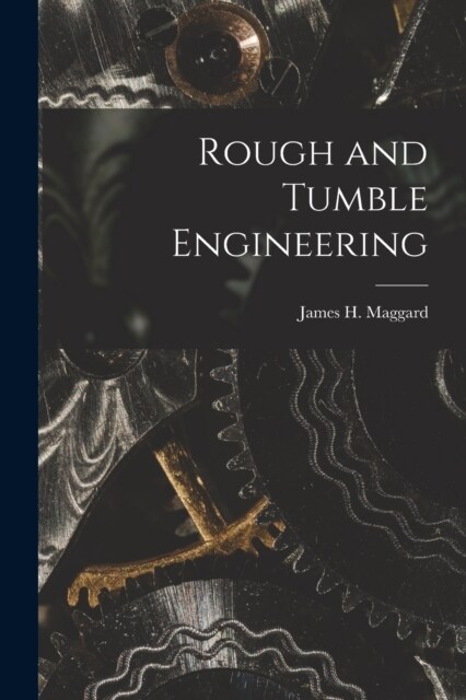 Rough and Tumble Engineering (Paperback)