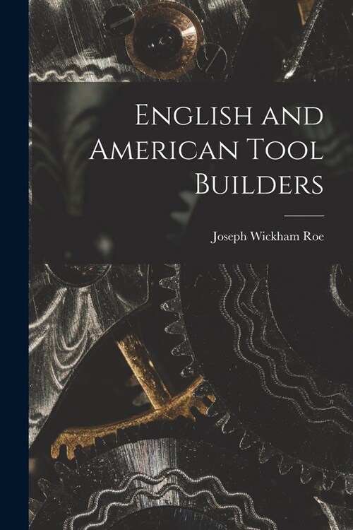 English and American Tool Builders (Paperback)