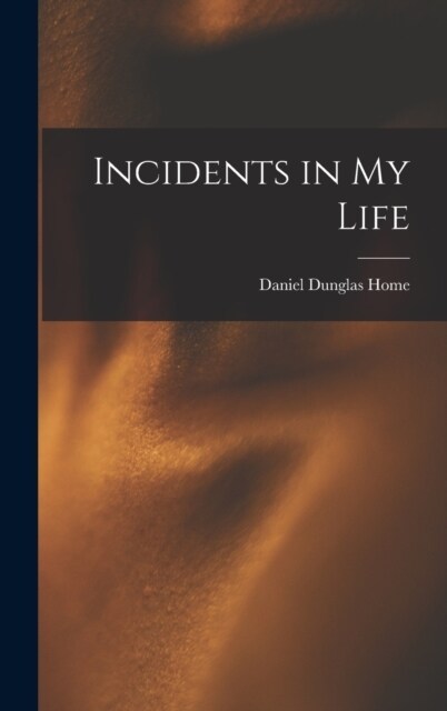 Incidents in My Life (Hardcover)