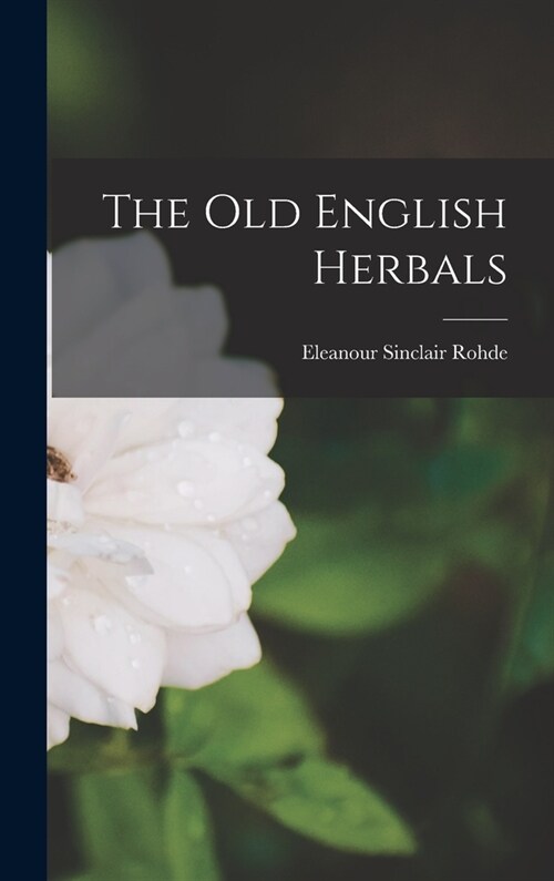 The Old English Herbals (Hardcover)