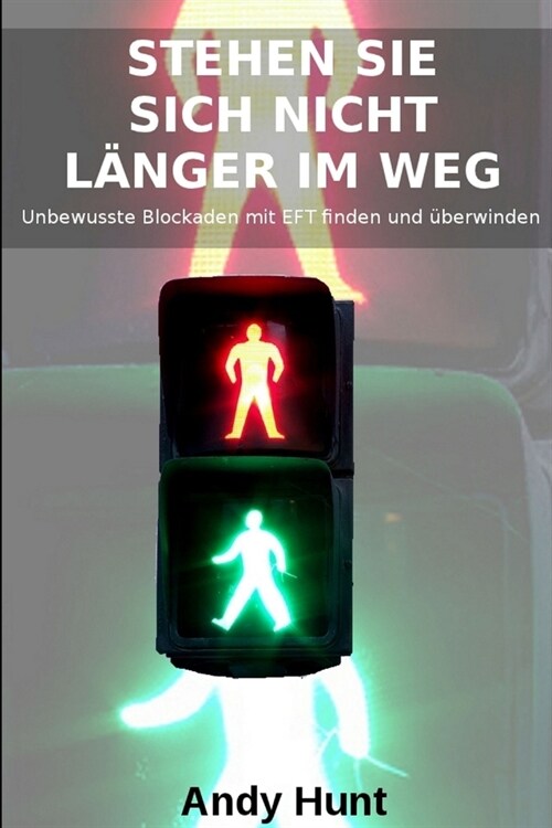 Stehen Sie sich nicht l?ger im Weg (Paperback)