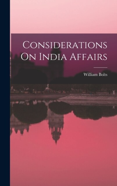 Considerations On India Affairs (Hardcover)