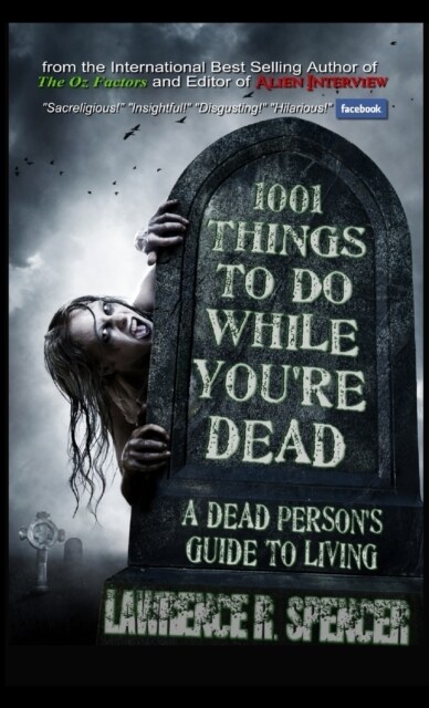 1001 Things to Do While Youre Dead (Paperback)