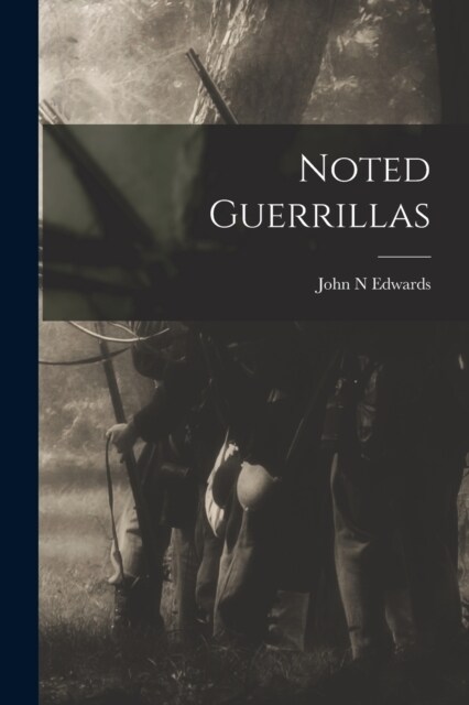 Noted Guerrillas (Paperback)