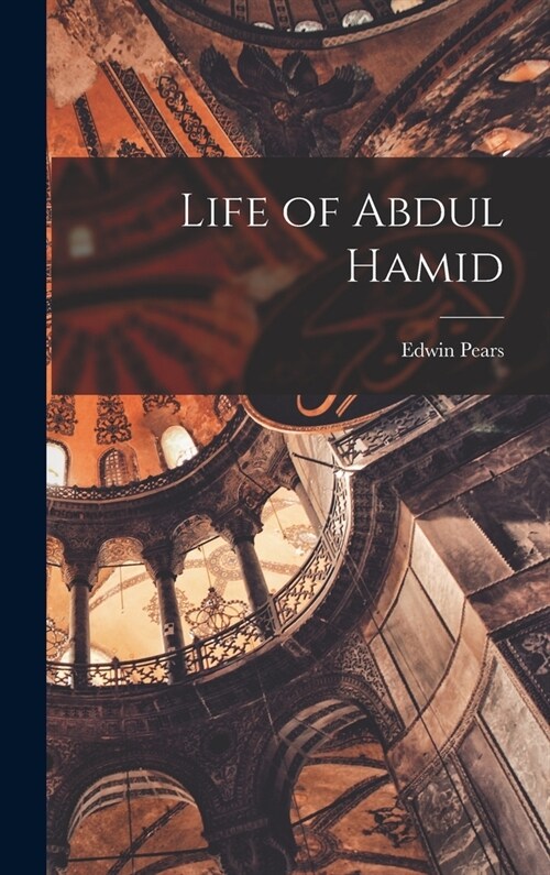 Life of Abdul Hamid (Hardcover)