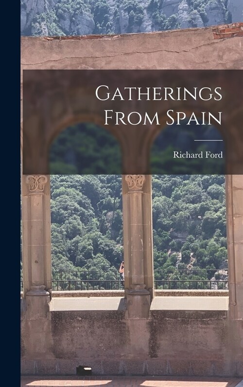 Gatherings From Spain (Hardcover)