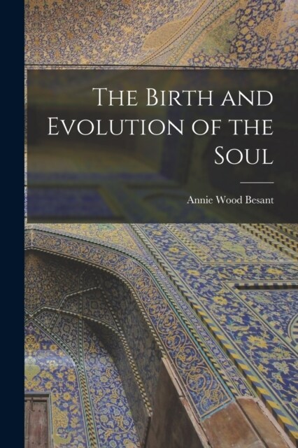 The Birth and Evolution of the Soul (Paperback)