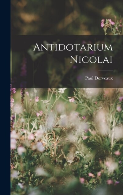 Antidotarium Nicolai (Hardcover)