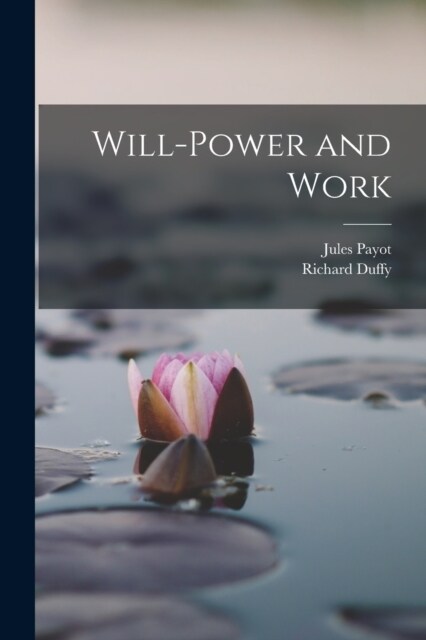 Will-Power and Work (Paperback)