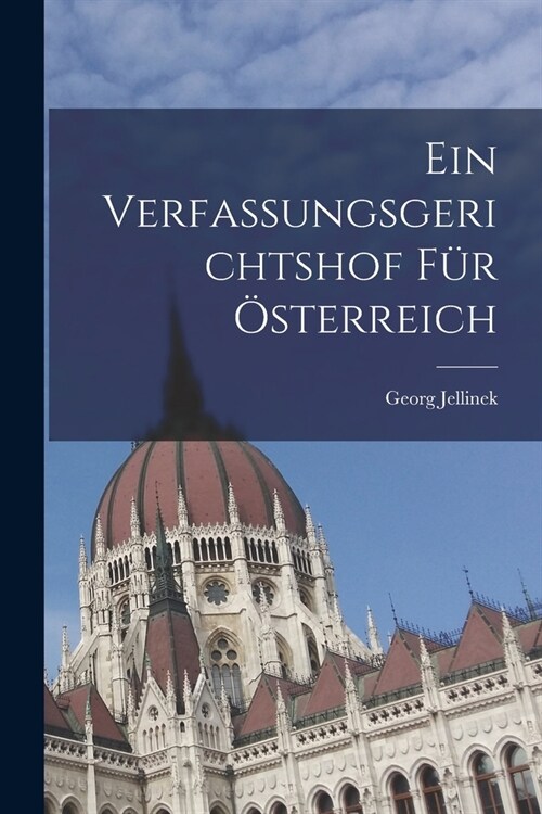 Ein Verfassungsgerichtshof F? ?terreich (Paperback)