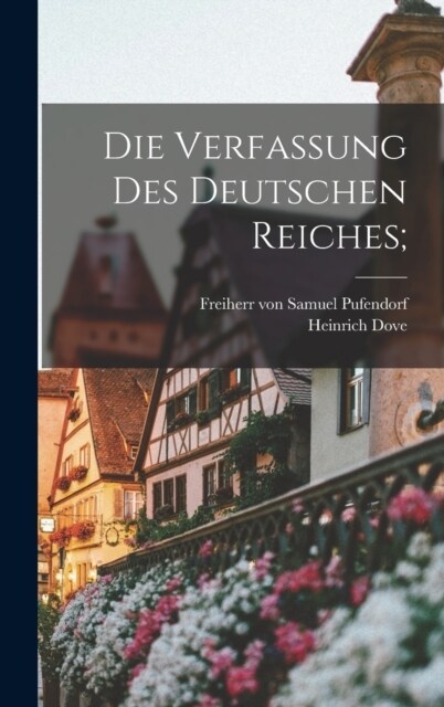 Die Verfassung des deutschen Reiches; (Hardcover)