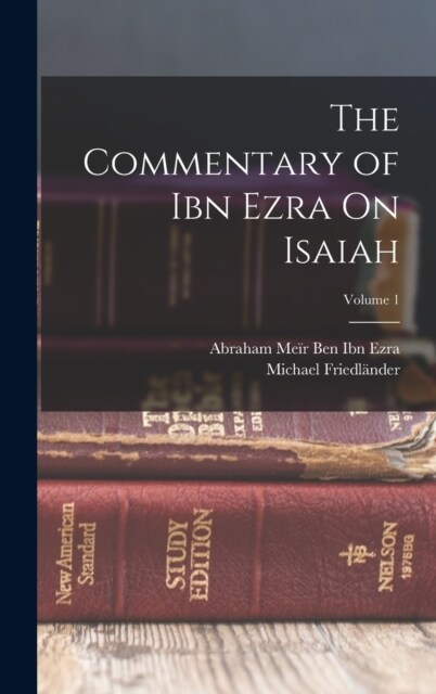 The Commentary of Ibn Ezra On Isaiah; Volume 1 (Hardcover)