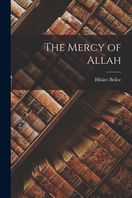 The Mercy of Allah (Paperback)