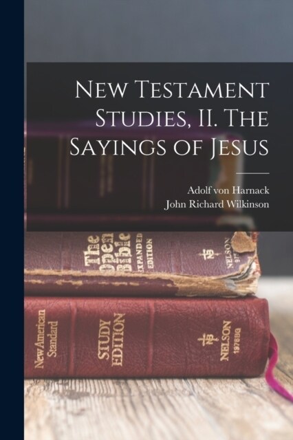 New Testament Studies, II. The Sayings of Jesus (Paperback)