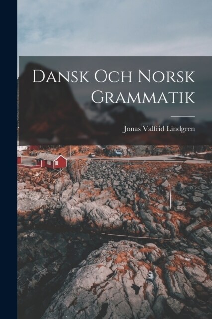 Dansk och Norsk Grammatik (Paperback)