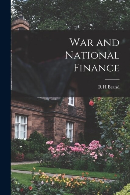 War and National Finance (Paperback)