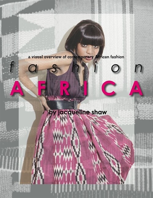 Fashion Africa - A Visual Overview of Contemporary African Fashion (Paperback)
