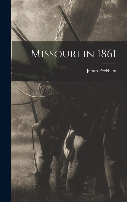 Missouri in 1861 (Hardcover)