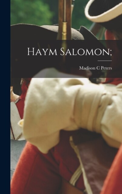 Haym Salomon; (Hardcover)
