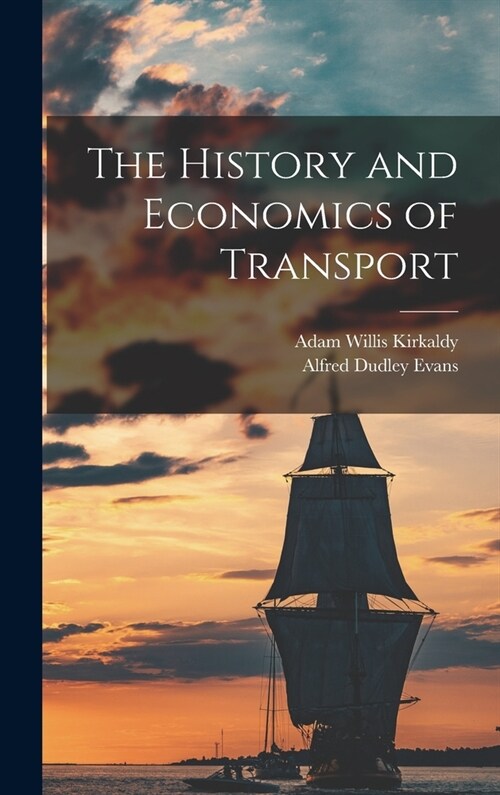 The History and Economics of Transport (Hardcover)